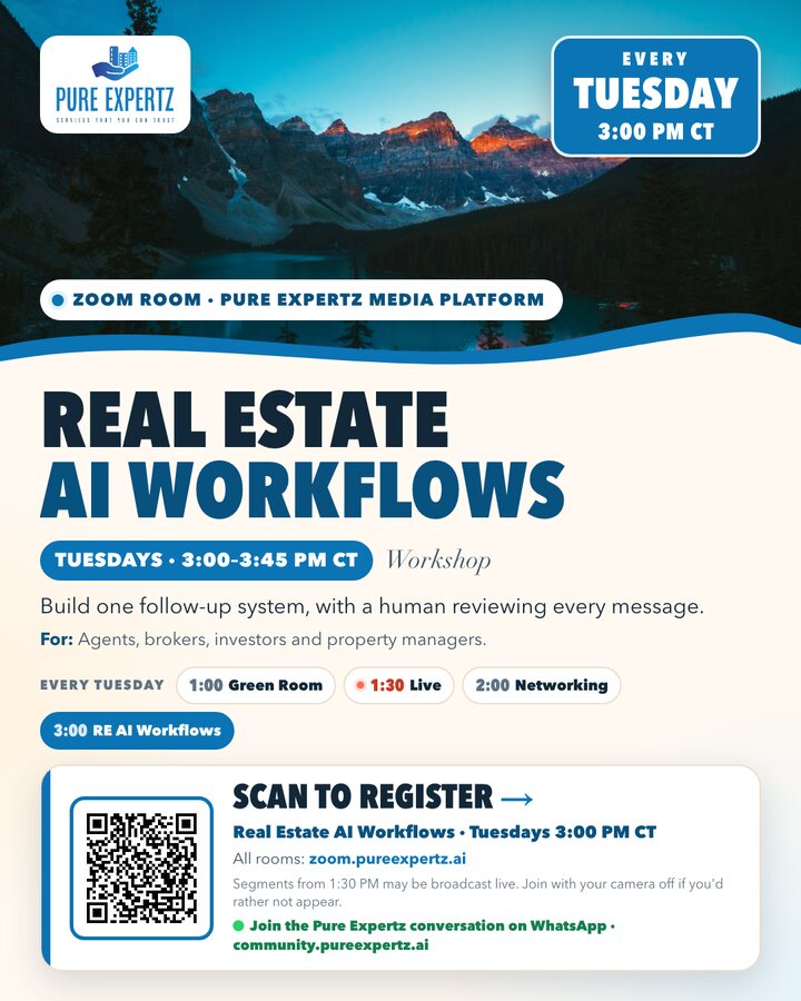 Real Estate AI Workflows, Tuesdays at 3:00 PM Central on Zoom. QR to the Zoom sign-up.