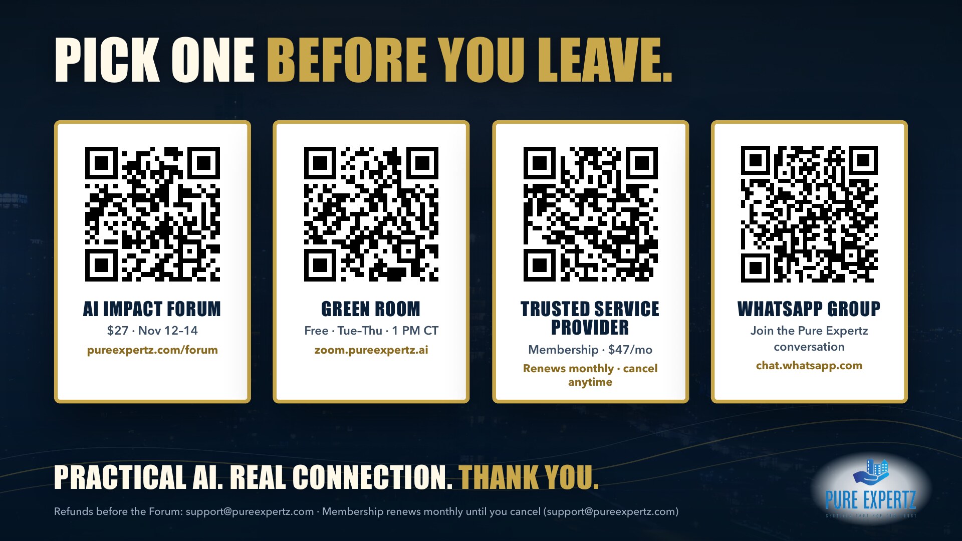Close: pick one before you leave. AI Impact Forum, Green Room, Trusted Service Provider, WhatsApp group.
